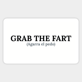 Spanglish: Grab the fart Magnet